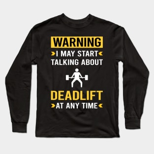 Warning Deadlift Long Sleeve T-Shirt